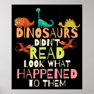 Affiche Les Dinosaures N'Ont Pas Lu Regardez Ce Qui S'Est