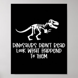 Affiche Les dinosaures n'ont pas lu voyez ce qui est arriv
