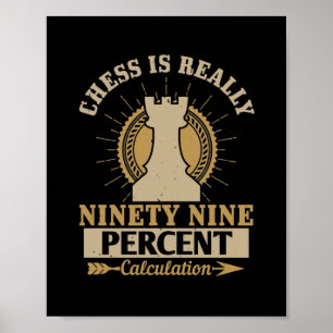 Affiche Les Échecs Sont Vraiment Quatre-Vingt-Dix-Neuf Pou