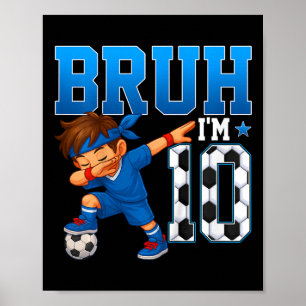Affiche Les enfants bruh j'ai 10 ans Football 10e annivers