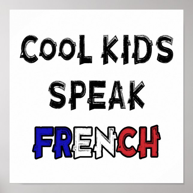 Affiche Les Enfants cool Parlent Français Drôle Dire (Devant)