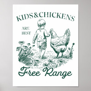 Affiche Les enfants et les poulets sont mieux en liberté,