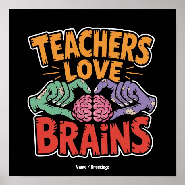 Affiche Les enseignants aiment les mains de zombie et le c (Devant)