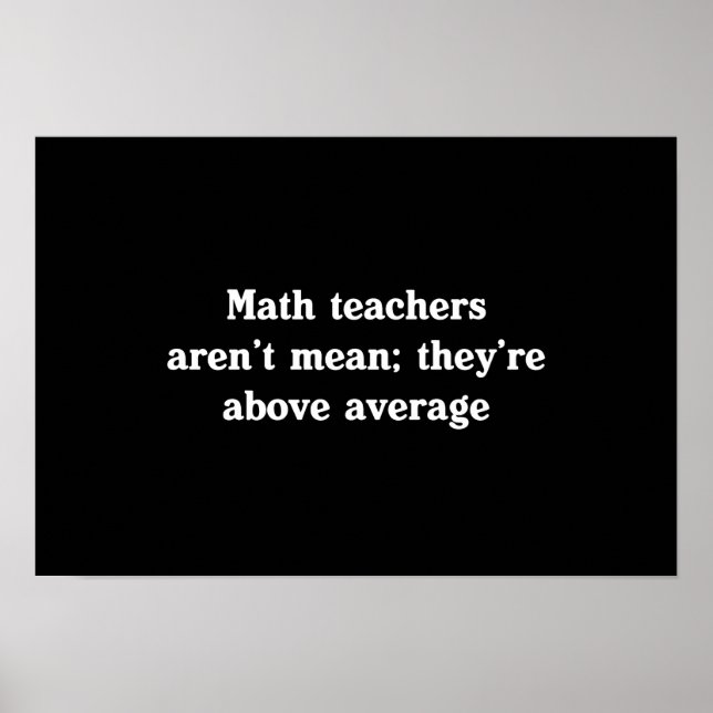 Affiche Les Enseignants En Mathématiques Sont Au-Dessus De (Devant)