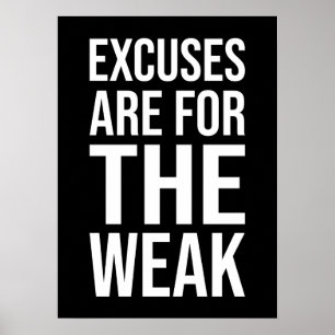 Affiche Les Excuses Sont Pour Faible - Motivation De Succè