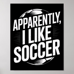 Affiche Les fans de football apparemment j'aime le footbal