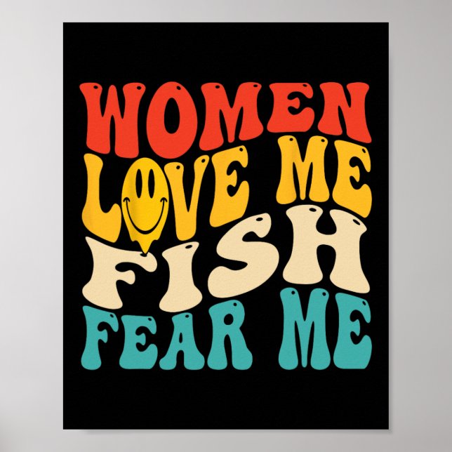 Affiche Les Femmes M'Aiment Poisson Peur Moi Drôle Dire Pê (Devant)