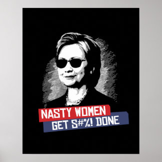 Affiche Les Femmes Nasty Obtiennent S— Fait — Élection Pré
