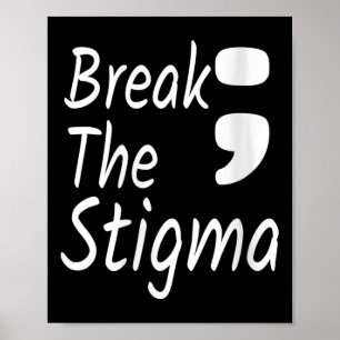 Affiche Les Femmes Rompent Le Stigma Semicolon Suicide Pré