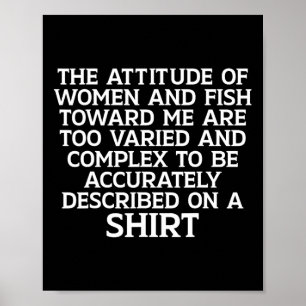 Affiche Les femmes veulent que je poisson drôle peur moi p