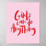 Affiche Les filles peuvent faire n'importe quoi féminisme<br><div class="desc">Les filles peuvent faire n'importe quoi féminisme féministe motivation typographique Poster ou imprimé d'art. C'est le cadeau idéal pour vous-même,  pour les membres de votre famille et pour vos amis.</div>