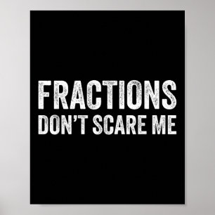 Affiche Les fractions ne me font pas peur _ Prof de maths