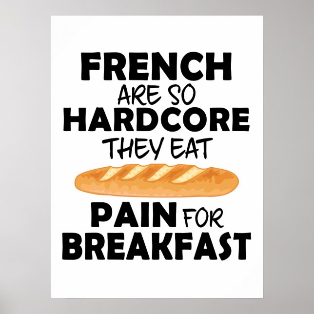 Affiche Les Français Mangent Douleur Pour Le Petit Déjeune (Devant)