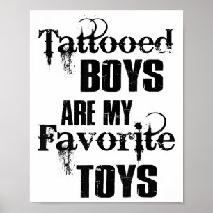 Affiche Les Garçons Tatoués Sont Mes Jouets Favoris Drôle