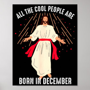 Affiche Les gens cool sont nés en décembre Christian Noël