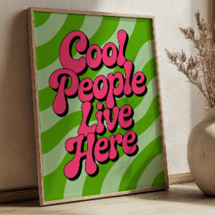 Affiche "Les gens cool vivent ici" Typographie Groovy Rétr