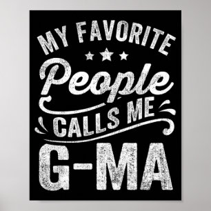 Affiche Les gens favoris m'appellent G-ma Mère's Day Cadea