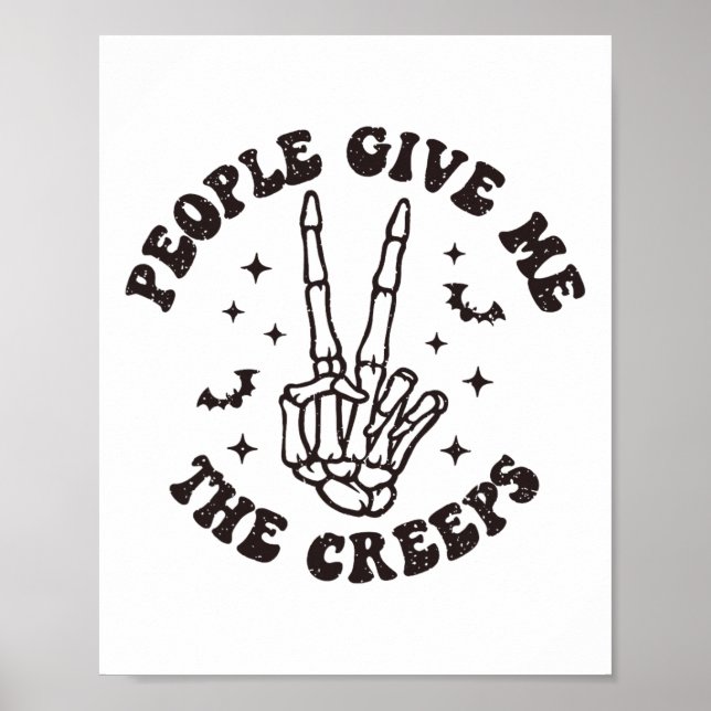 Affiche Les Gens Me Donnent Les Creeps Skeleton Halloween (Devant)