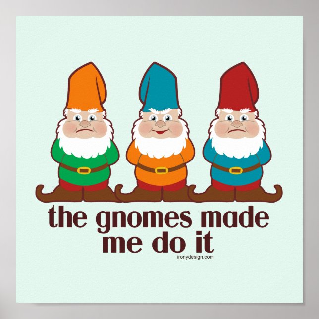 Affiche Les Gnomes M'Ont Fait Le Faire (Devant)