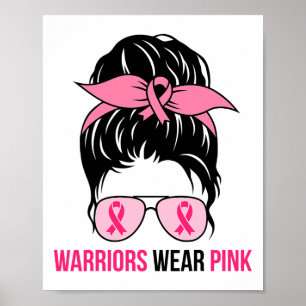 Affiche Les guerriers portent rose Messy Bun Maman Cancer