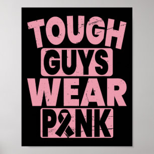 Affiche Les hommes durs portent le rose du sein de sensibi