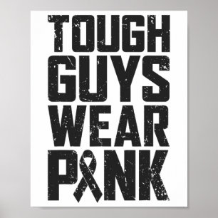 Affiche Les hommes durs portent le rose du sein de sensibi