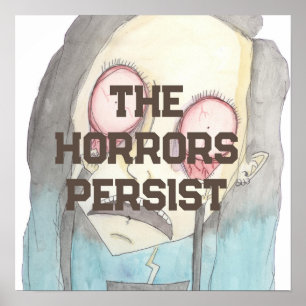 Affiche Les horreurs persistent