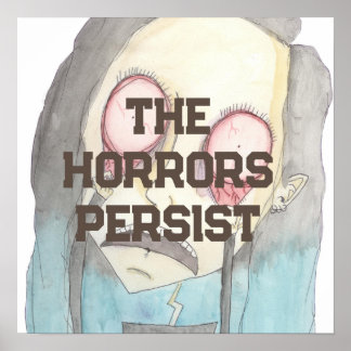 Affiche Les horreurs persistent