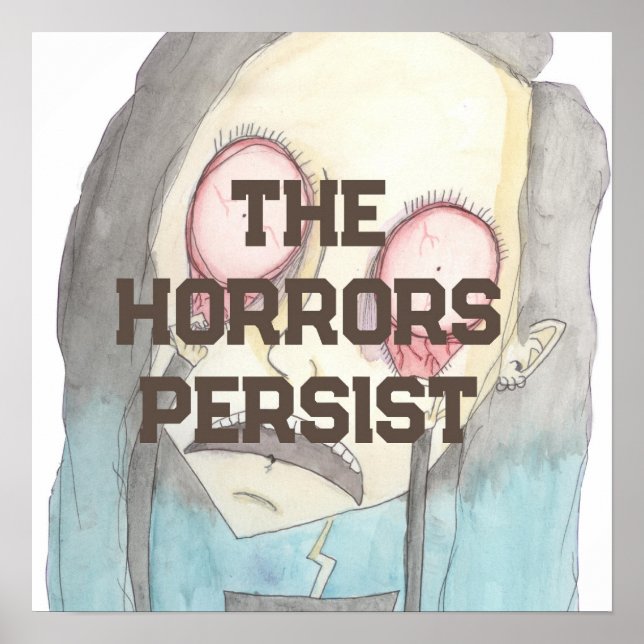 Affiche Les horreurs persistent (Devant)