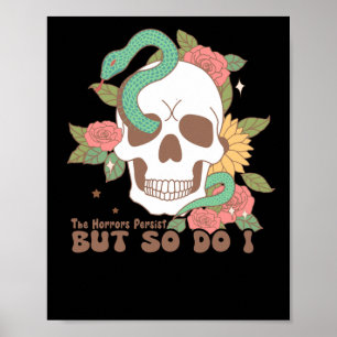 Affiche Les Horreurs Persistent Mais Moi Aussi