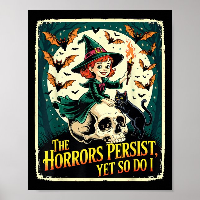 Affiche Les Horreurs Persistent Pourtant, De Même Que Je M (Devant)