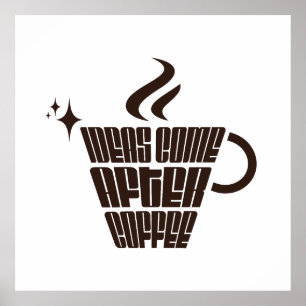 Affiche Les idées viennent après le café – Trendy Vertical