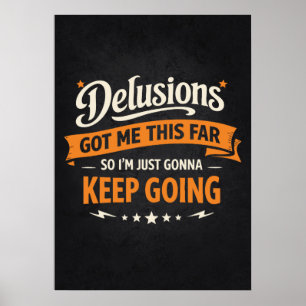Affiche Les illusions m'ont mené jusque-là, alors je vais