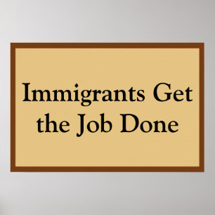 Affiche Les immigrants font le travail