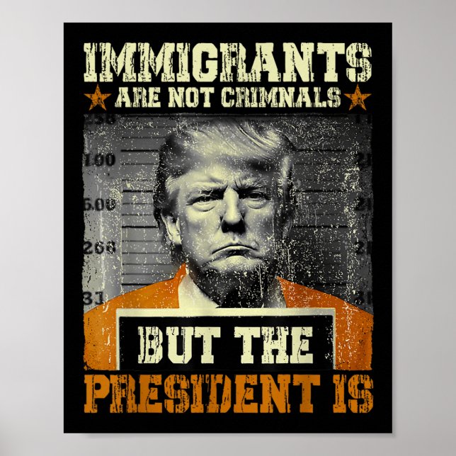 Affiche Les Immigrants Ne Sont Pas Des Criminels, Mais Le  (Devant)
