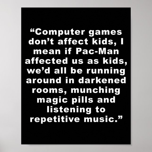 Affiche Les jeux informatiques ne nous affectent pas drôle (Devant)