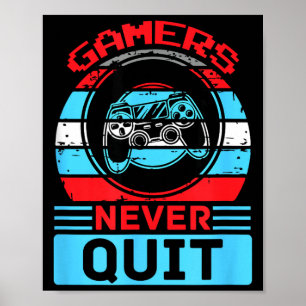 Affiche Les joueurs ne quittent jamais Citation de jeu drô