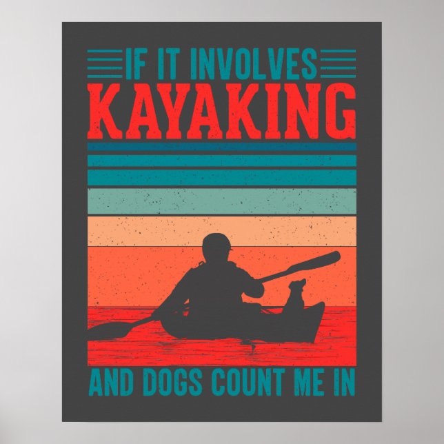 Affiche Les kayaks et les chiens me comptent dans (Devant)