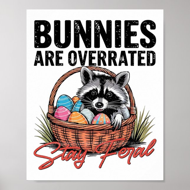 Affiche Les lapins sont surestimés Restez sauvage Mignon r (Devant)