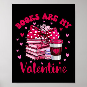 Affiche Les livres sont mon valentin Bibliothécaire Saint-