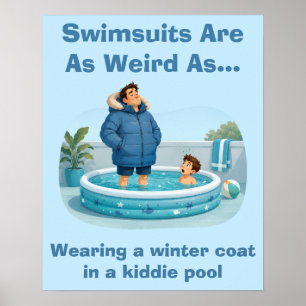 Affiche Les Maillots de Bain Sont Bizarres Humour de Pisci