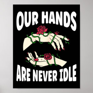Affiche Les Mains Ne Sont Jamais Idle American Sign Langua