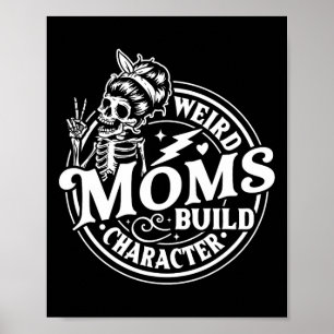 Affiche Les mamans bizarres construire le caractère squele