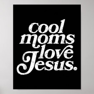 Affiche Les mamans cool aiment Jésus