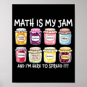 Affiche Les maths c'est de la confiture et je suis là pour