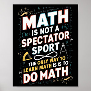 Affiche Les Maths Ne Sont Pas Un Sport De Spectateur Mathé
