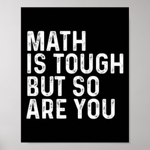 Affiche Les maths sont dures mais vous êtes dur aussi prof