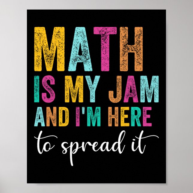 Affiche Les Maths Sont Mon Truc Et Je Suis Là Pour Les Rép (Devant)