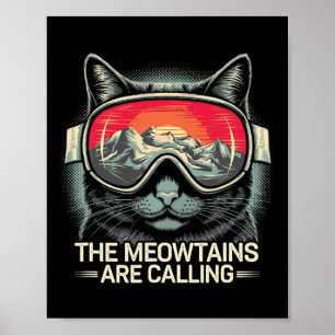 Affiche Les Meowtains Appelent Les Ski De Snowboard Cat Ho