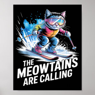 Affiche Les Meowtains appellent le skieur de chat de ski d